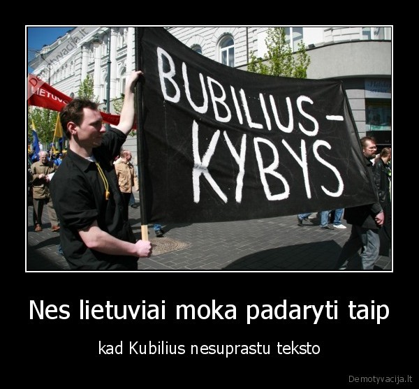 kubilius, per, protingas, kad, suprastu