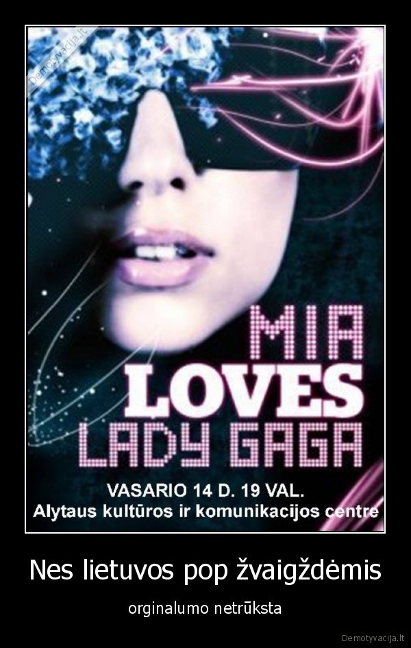 mia, lady, gaga, kubilius, lkl