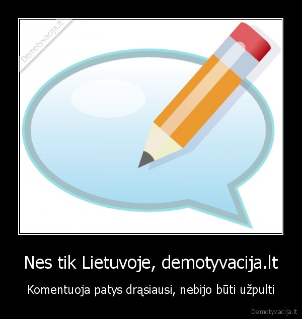 etanas,kubilius, tai, bijo,ajajai,komentuoti,kukulis