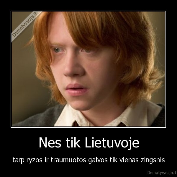 Nes tik Lietuvoje