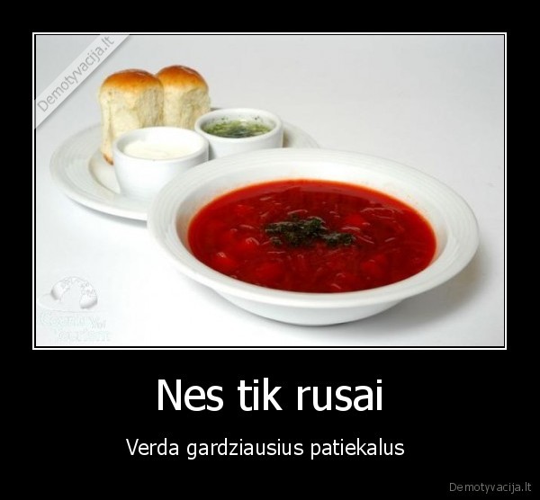 Nes tik rusai