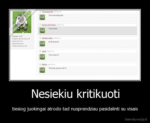 Nesiekiu kritikuoti