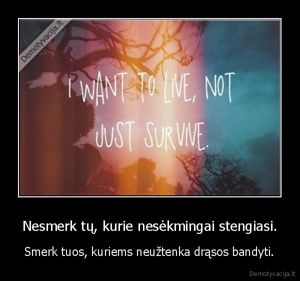 gyvenimas,smerkimas