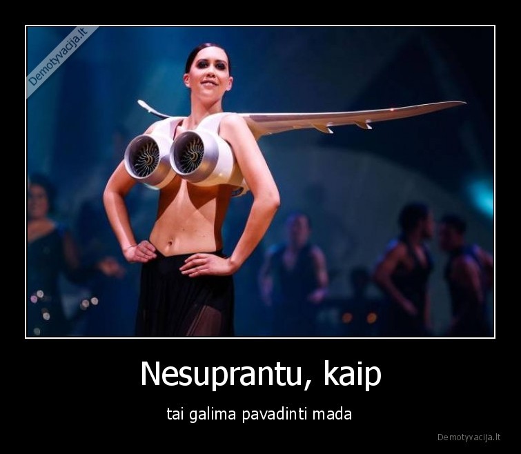 mada,nesuprantu,kostiumai,apranga