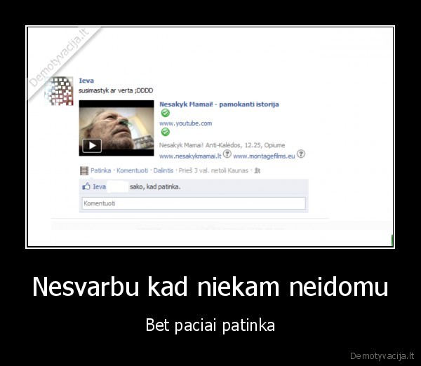 durna,boba,sau,patinka
