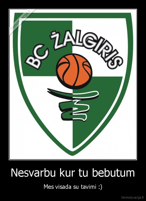 tu, mums, sirdyje