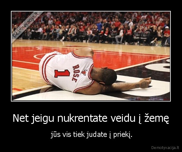 Net jeigu nukrentate veidu į žemę