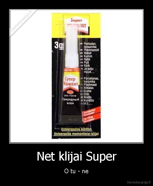 super,klijai,momentas,tu