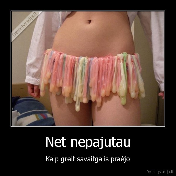 linksmas, savaitgalis,prezervatyvu, sijonas,kekses, mintis