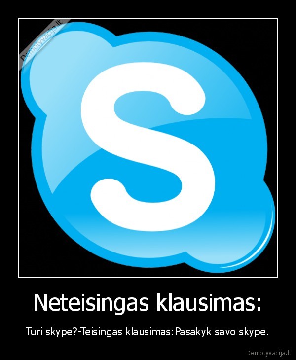 Neteisingas klausimas: