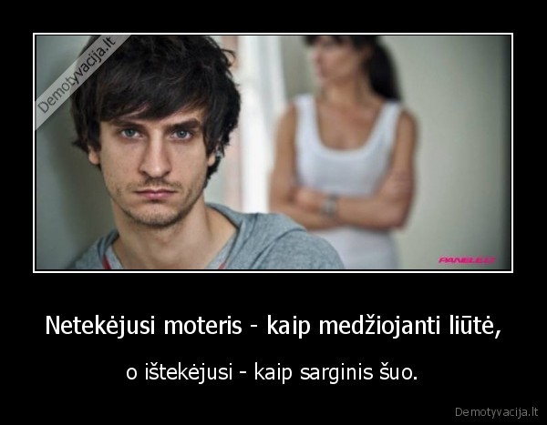 Netekėjusi moteris - kaip medžiojanti liūtė,