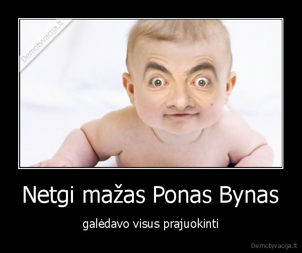 Netgi mažas Ponas Bynas