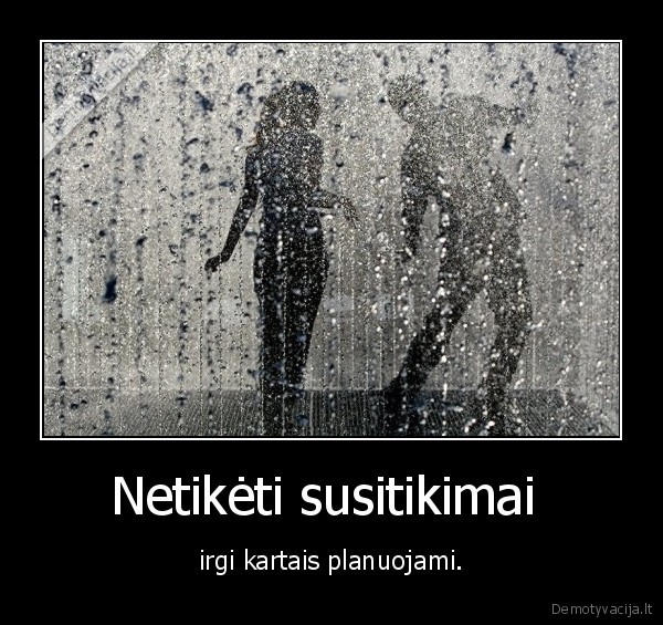 Netikėti susitikimai 