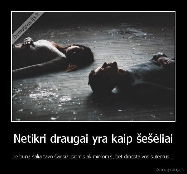 sutemos,sviesa,draugai