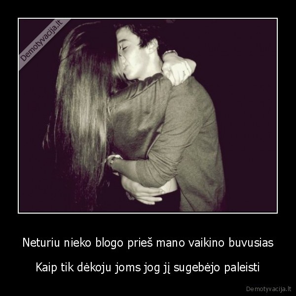 cha, jis, mano, mano, mano, uzsimadafakaciolinkit, kaleeees