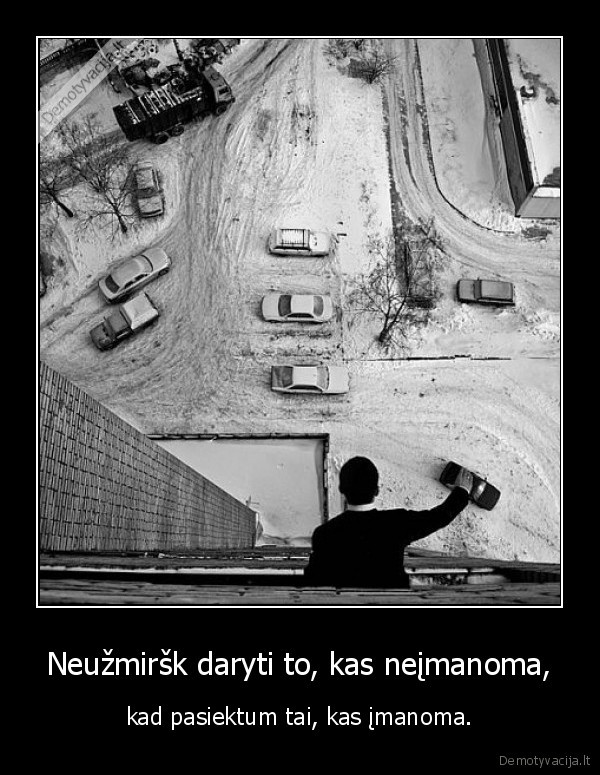 darbas,zmones,stebuklai