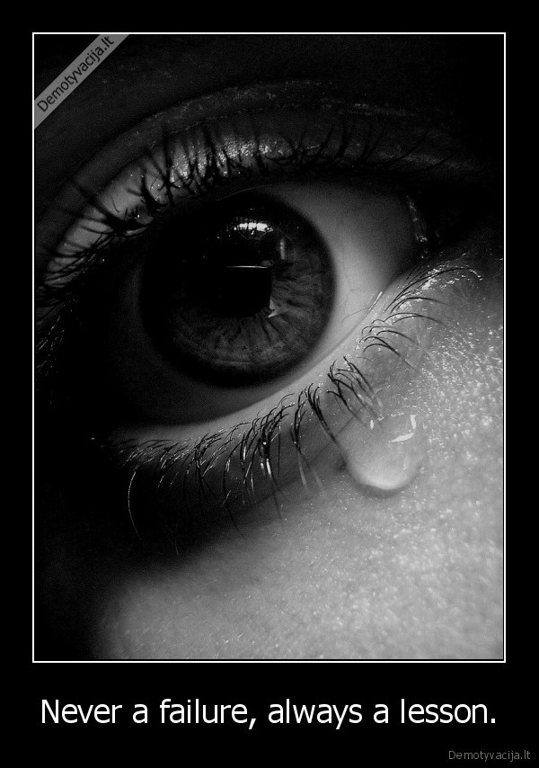 never, a, failure,always, a, lesson