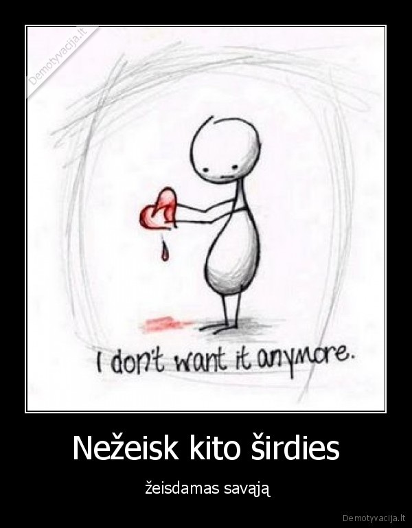 Nežeisk kito širdies
