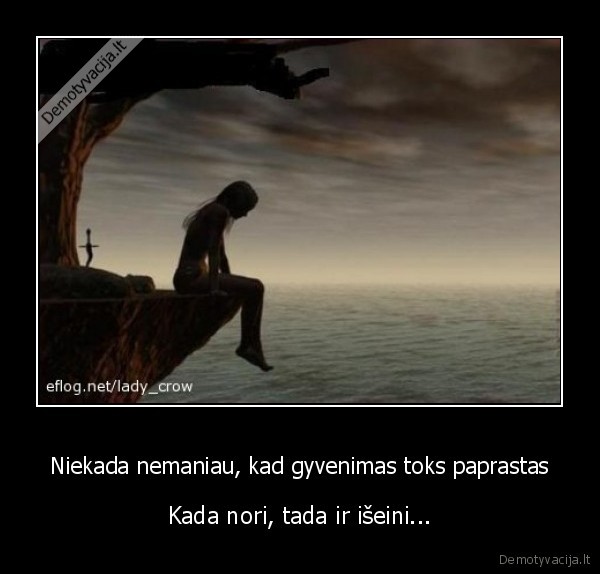 gyvenimas,mirtis,bevilitsikas