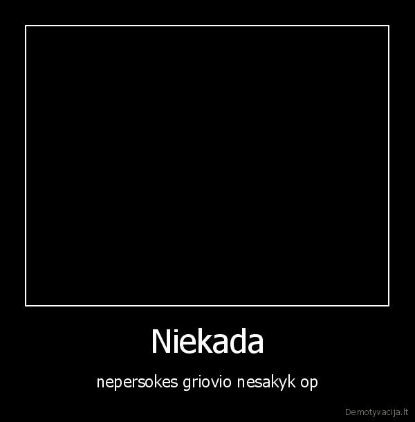 Niekada