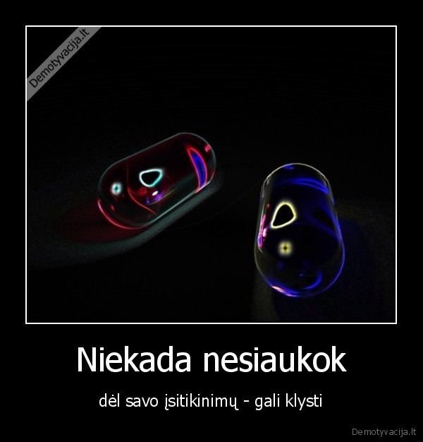 Niekada nesiaukok