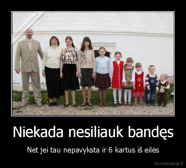 sesios, dukros,noras, tureti, sunu