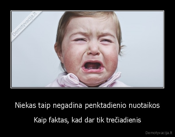 treciadienis,penktadienis,savaitgalis