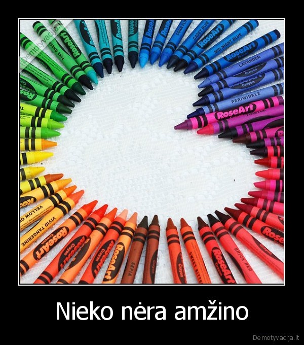 Nieko nėra amžino