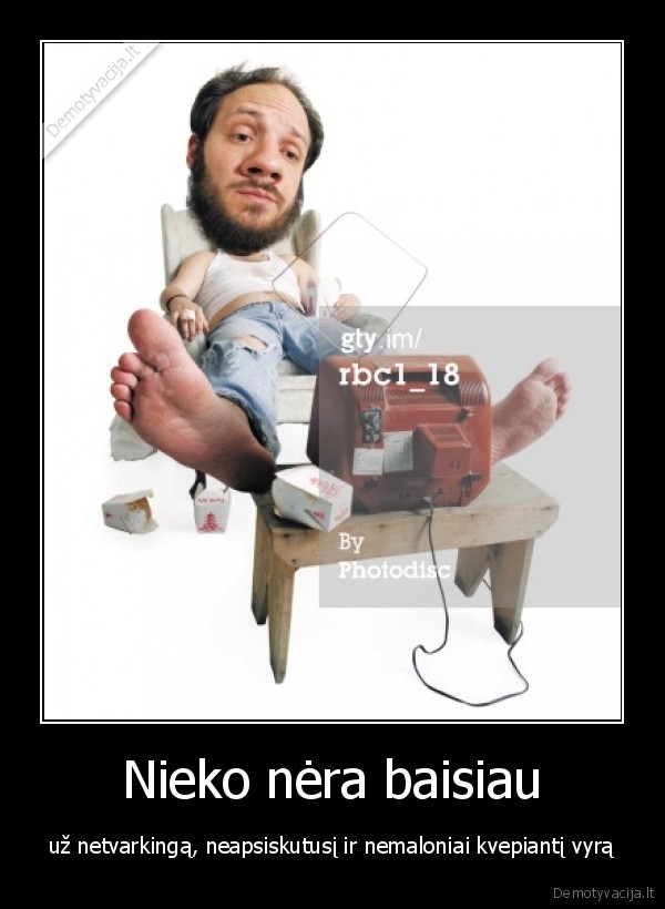 Nieko nėra baisiau