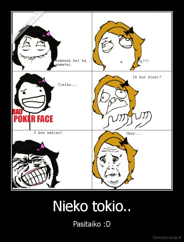 Nieko tokio..
