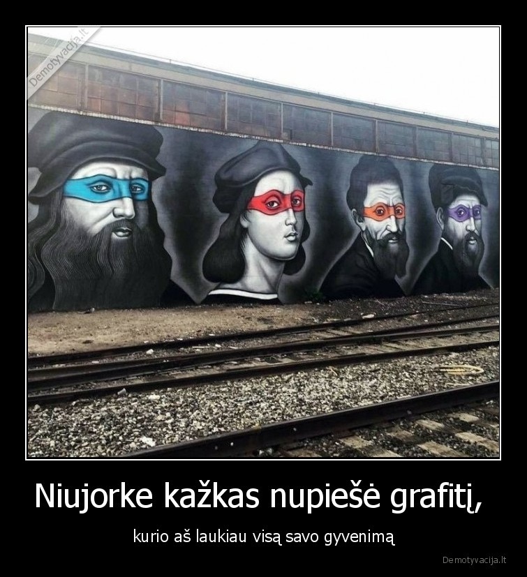 vezliukai,nindzes,leonardo,rafaelo,mikelandzelas