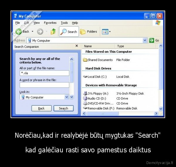 Norėčiau,kad ir realybėjė būtų mygtukas &quot;Search&quot;