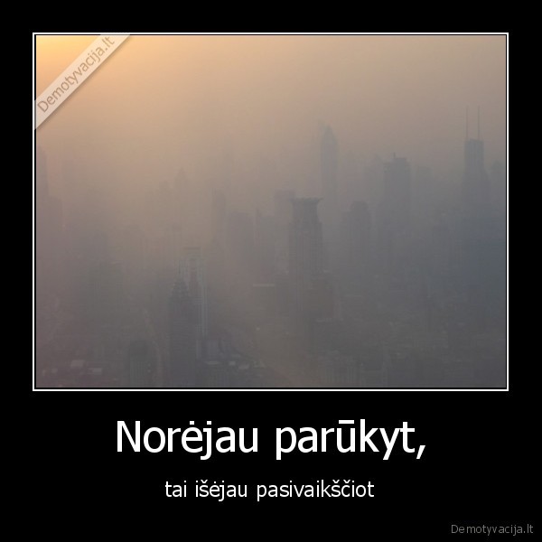 Norėjau parūkyt,