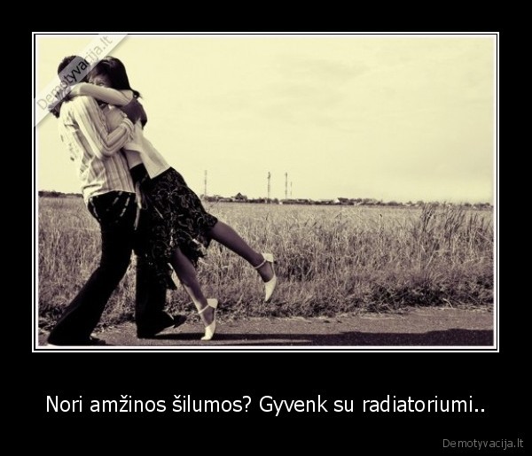 Nori amžinos šilumos? Gyvenk su radiatoriumi..