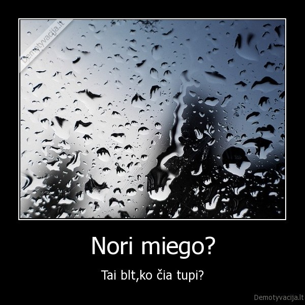 miegas,tupejimas