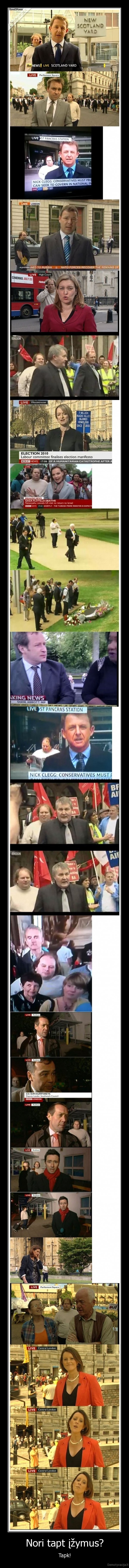 Nori tapt įžymus?