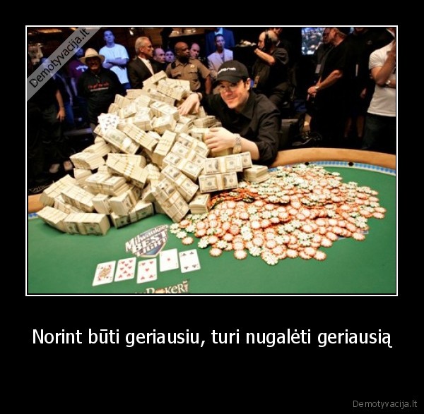 Norint būti geriausiu, turi nugalėti geriausią