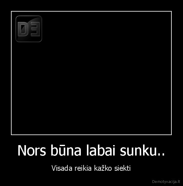 gyvenimas,ryztas,garbe,pergale