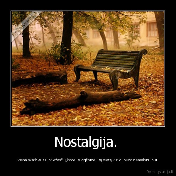Nostalgija. 