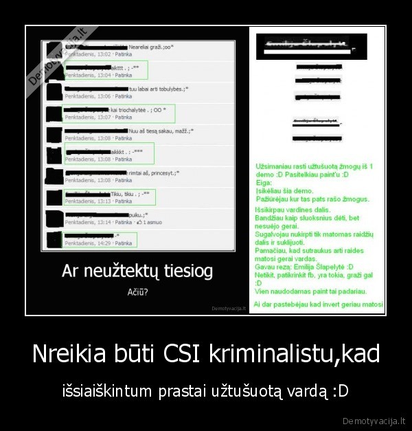nereikia,buti,csi,r4zj,pats,padariau,prikolas,emilija,slapelyte,priciupom,paint