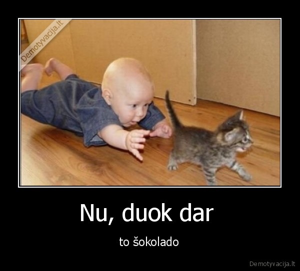 Nu, duok dar 