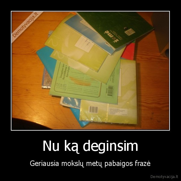 Nu ką deginsim