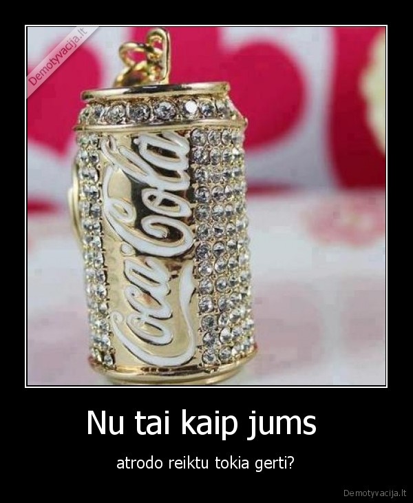 Nu tai kaip jums 