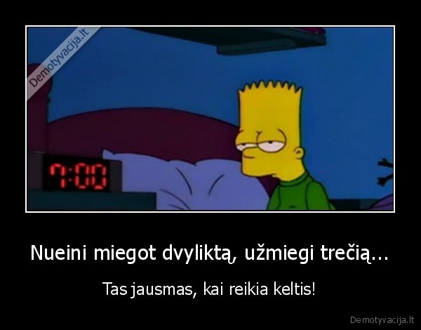 sunku, atsikelti,bartas, simpsonas,miegas
