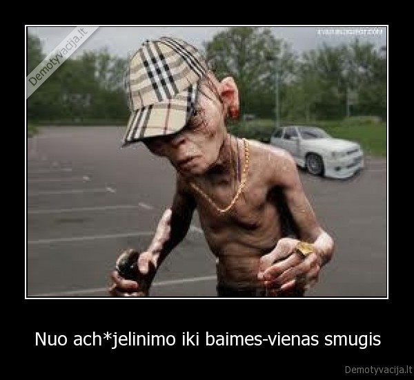 Nuo ach*jelinimo iki baimes-vienas smugis