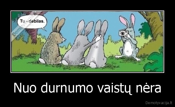 Nuo durnumo vaistų nėra