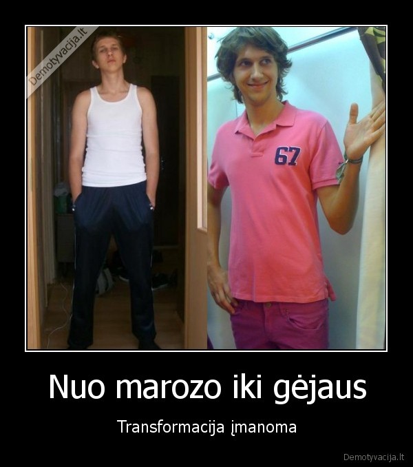 Nuo marozo iki gėjaus