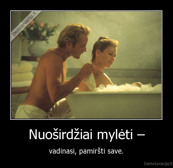 Nuoširdžiai mylėti –