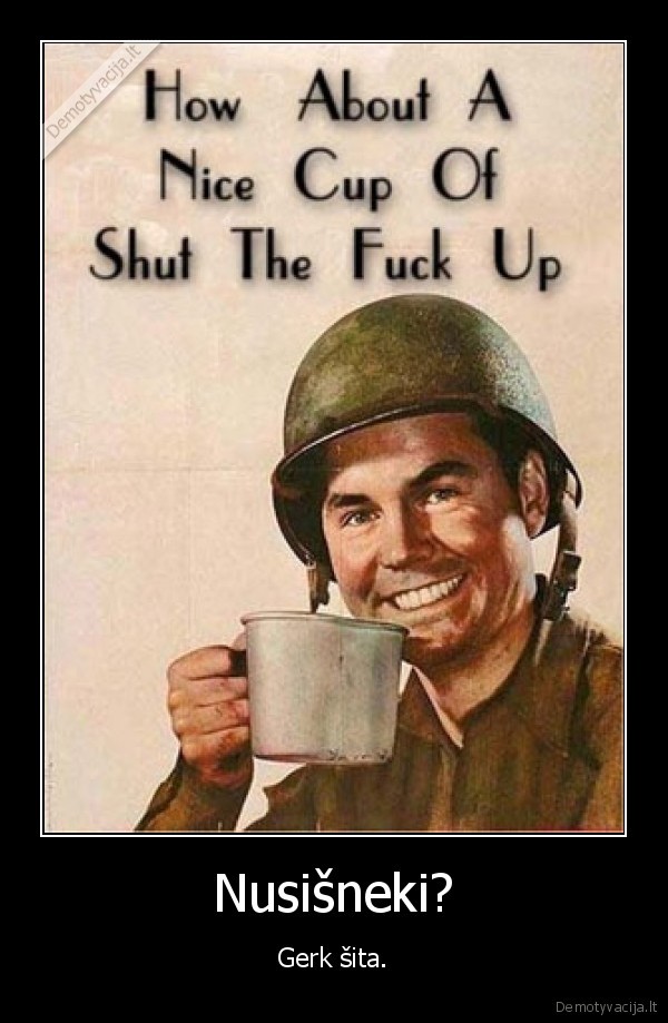 shut, fuck, cup, isgerti