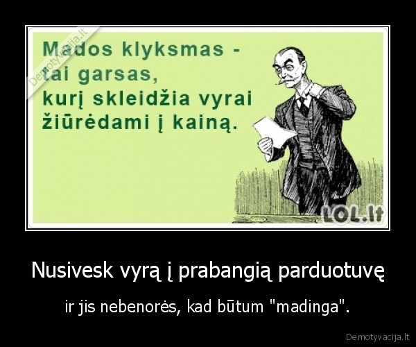 Nusivesk vyrą į prabangią parduotuvę